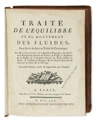 ALEMBERT, JEAN LE ROND D. Traité de lÉquilibre et du Mouvement des Fluides . . . Nouvelle Édition.  1770